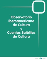 Organización de Estados Iberoamericanos y Cuenta Satélites de Cultura