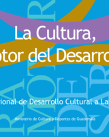 La Cultura, Motor del Desarrollo. Plan Nacional de Desarrollo Cultural a Largo Plazo