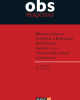 Democratização Cultural e Formação de Públicos: Inquérito aos “Serviços Educativos” em Portugal