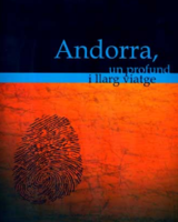 Andorra, un profund i llarg viatge