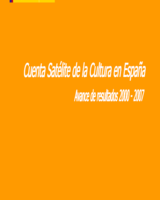 Cuenta Satélite de la Cultura en España. Avance de resultados 2000-2007