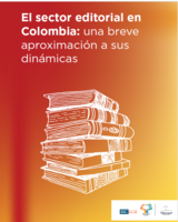 El sector editorial en Colombia: una breve aproximación a sus dinámicas