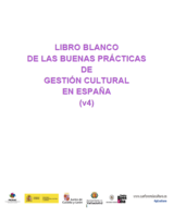 Libro Blanco de las Buenas Prácticas de gestión cultural en España. 