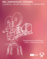 Internacionalización del audiovisual chileno: logros, oportunidades y desafíos