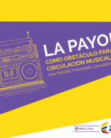 La Payola como obstáculo a la circulación musical: una perspectiva desde los agentes del sector