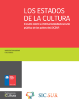 Los estados de la cultura. Estudios sobre la institucionalidad de los países SICSUR